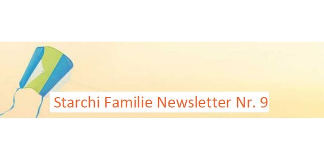 Starchi Familie Newsletter Nummer 9